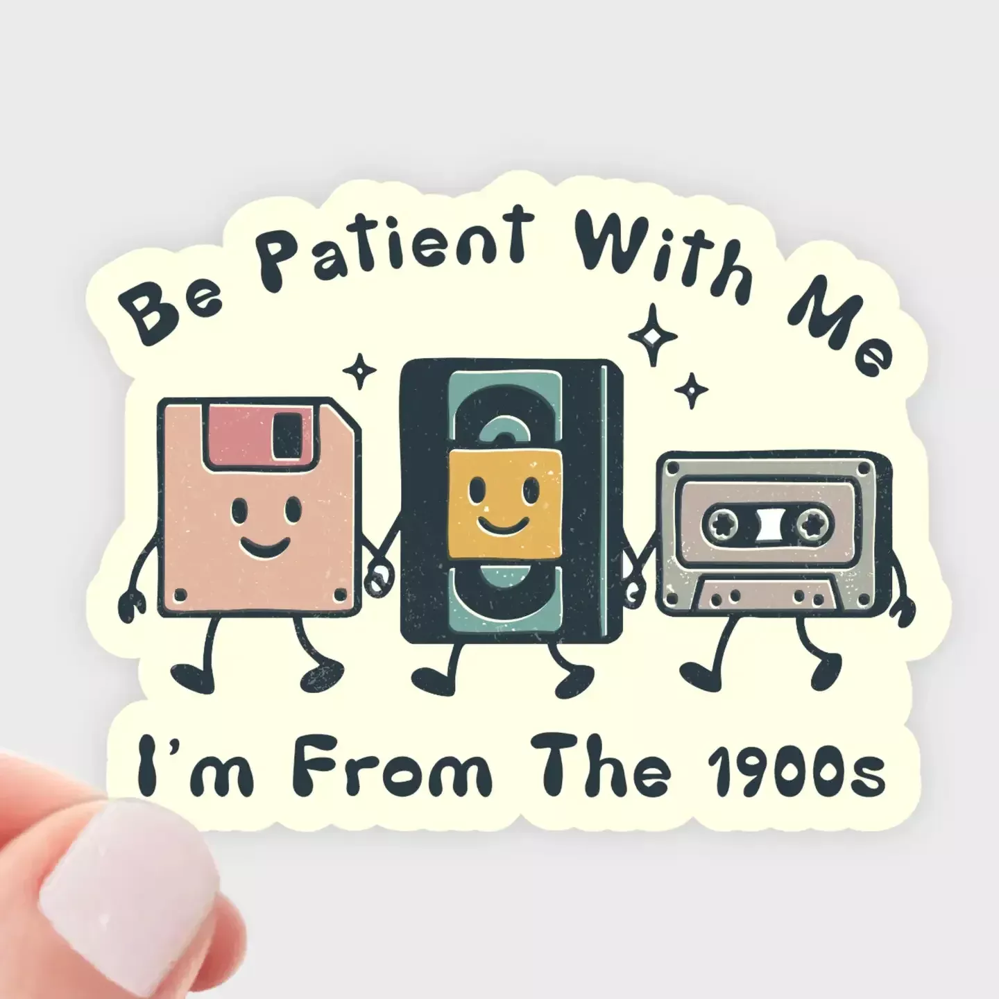 Be Patient With Me I'm From The 1900s Sticker