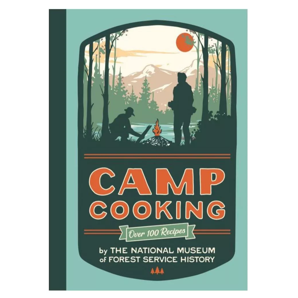 Camp Cooking by the National Museum of Forest Service History