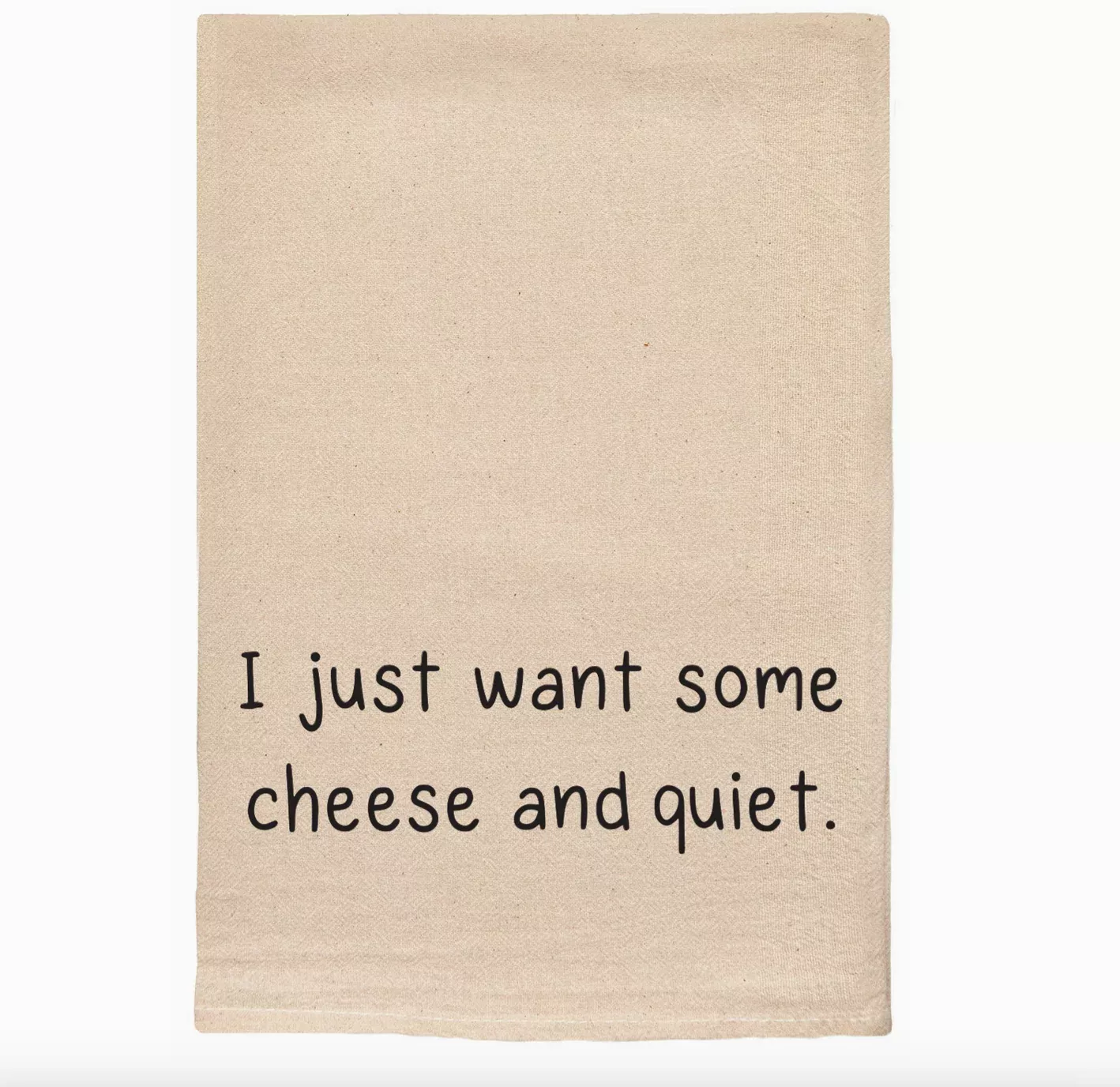 Cheese and Quiet Tea Towel