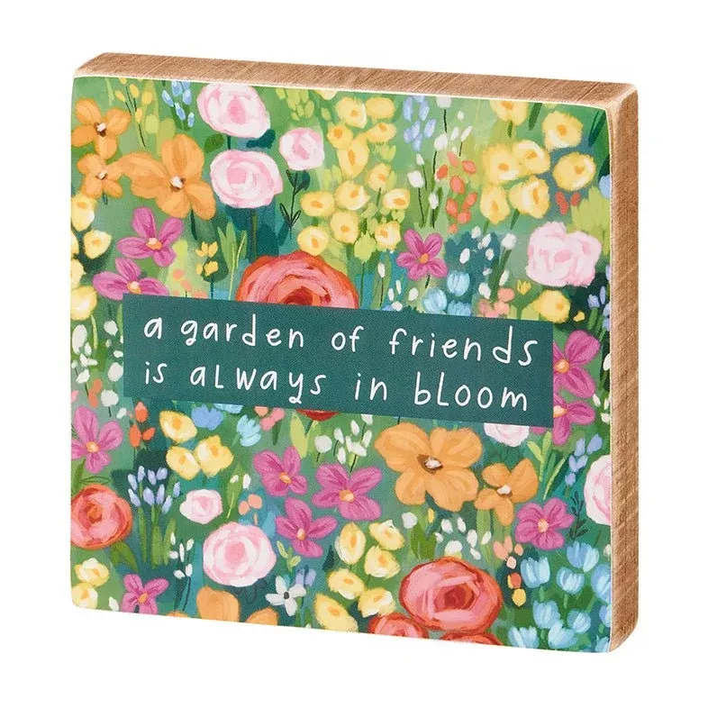 A Garden of Friends is Always in Bloom Rustic Wooden Block Sign