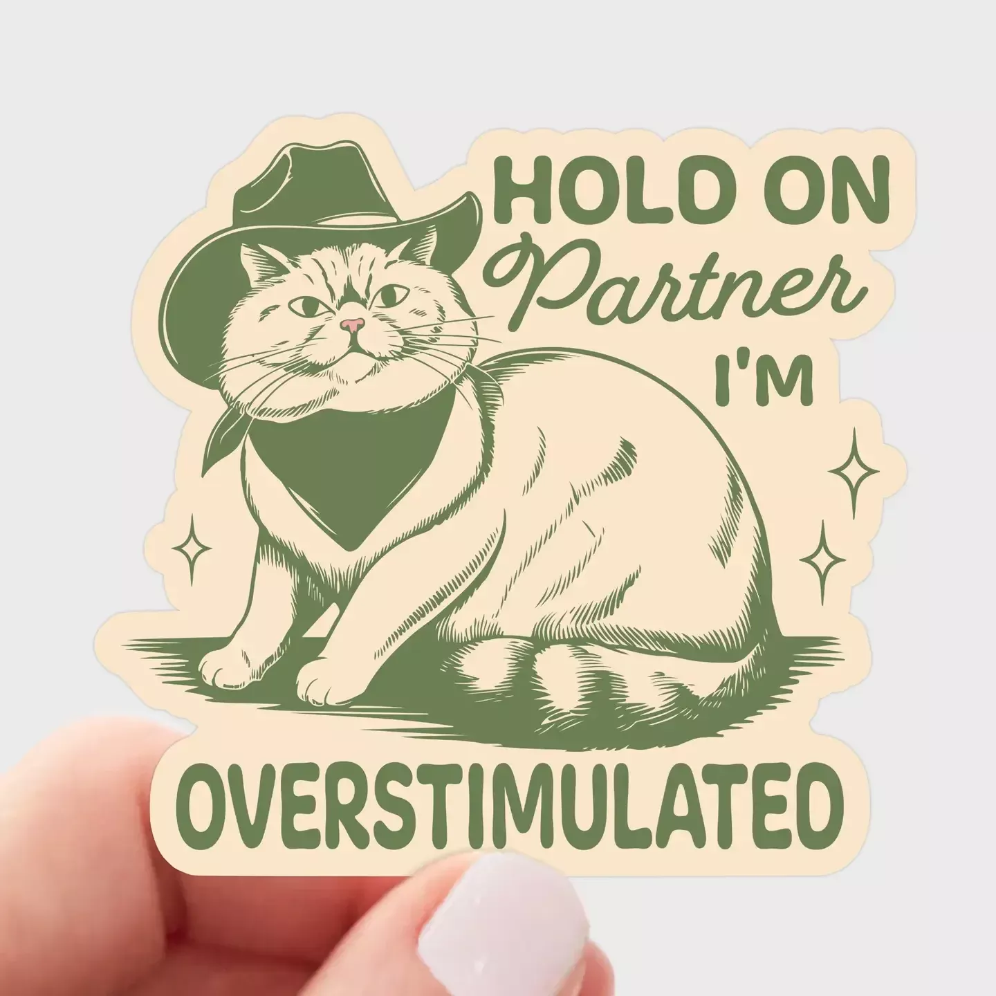 Hold on Partner I'm OverstimulatedSticker