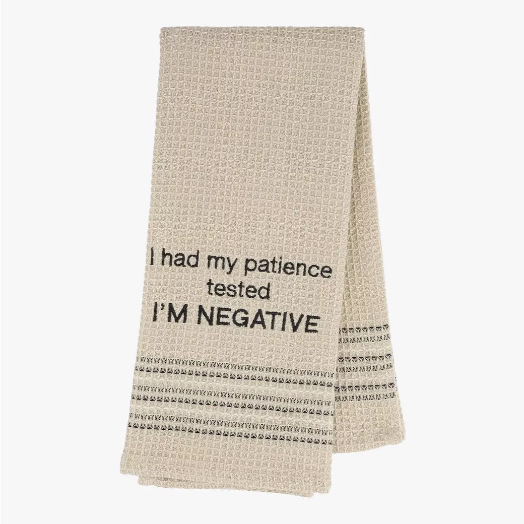 I Had My Patience Tested I'm Negative Kitchen or Bar Towel