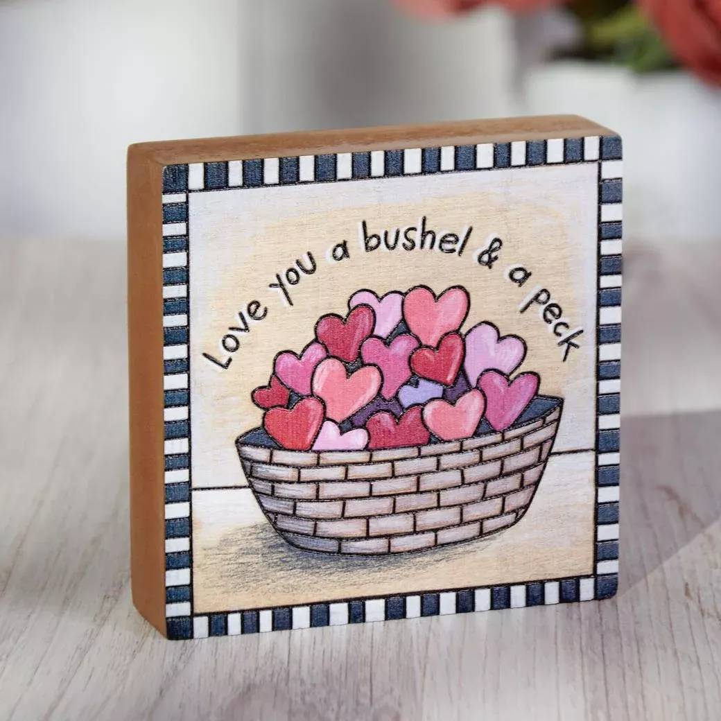 Love You a Bushel and a Peck Block Sign