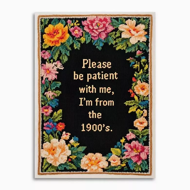 Please Be Patient With Me I’m From the 1900s Greeting Card