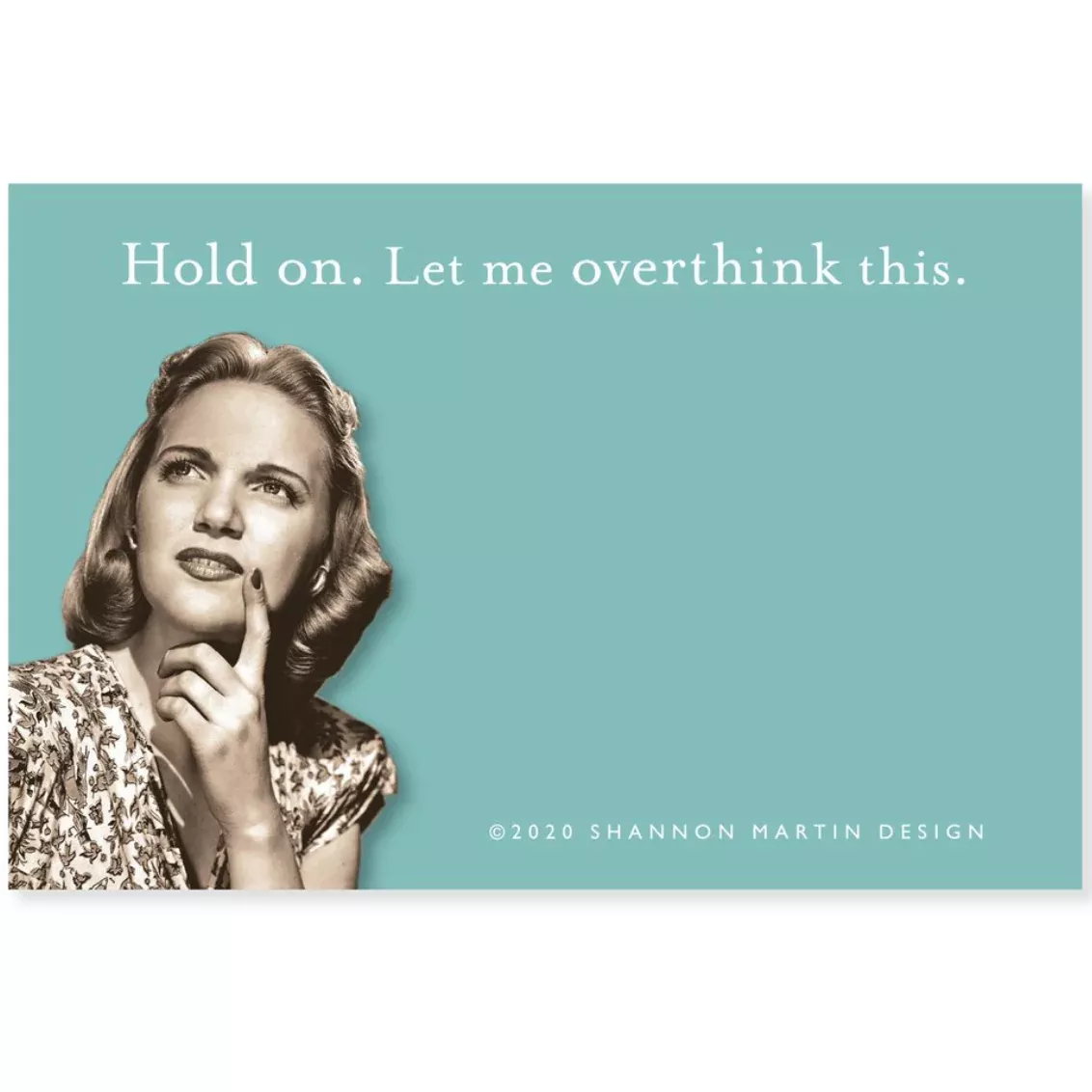 Shannon Martin Sticky Note Pad– Let Me Overthink This