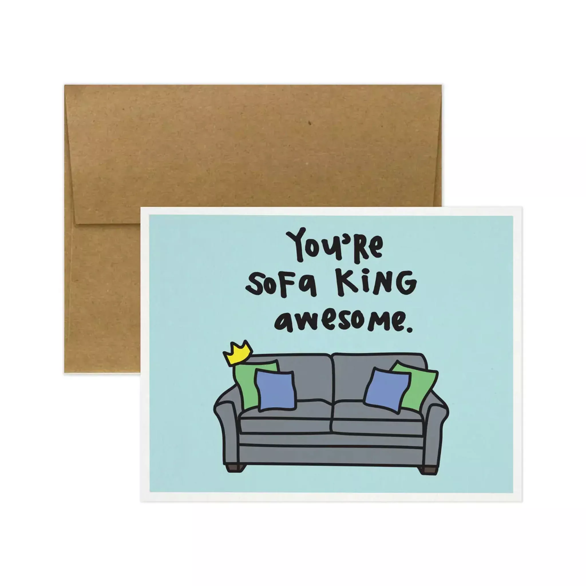 You're Sofa King Awesome Greeting Card